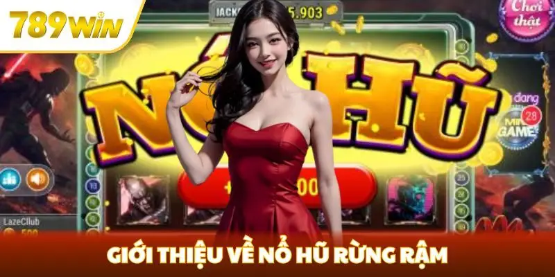 Giới thiệu về nổ hũ Rừng Rậm
