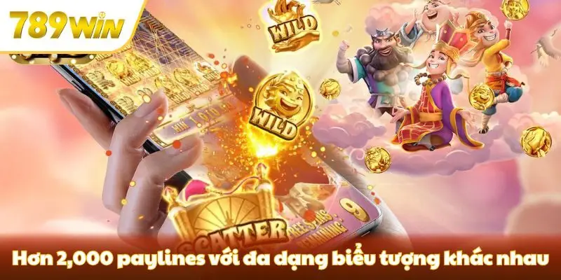Hơn 2,000 paylines với đa dạng biểu tượng khác nhau