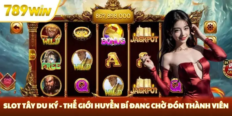Slot Tây Du Ký - Thế Giới Huyền Bí Đang Chờ Đón Thành Viên